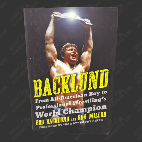 Bob Backlund signed Backlund Book