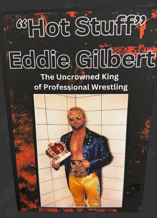 Doug Gilbert signed Hot Stuff Eddie Gilbert Book