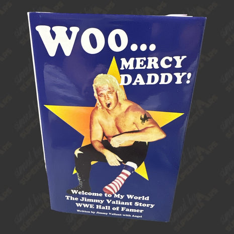 Jimmy Valiant signed Woo... Mercy Daddy Book (To Eddie)