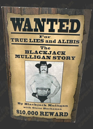 Blackjack Mulligan signed Wanted for True Lies & Alibis Book (To Janie)