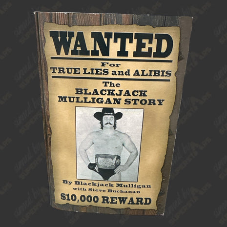 Blackjack Mulligan signed Wanted for True Lies & Alibis Book (To Janie)