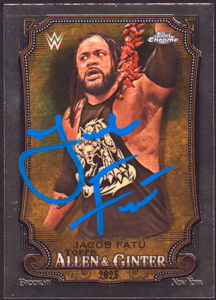 Jacob Fatu signed 2025 Topps Chrome Allen & Ginter Trading Card