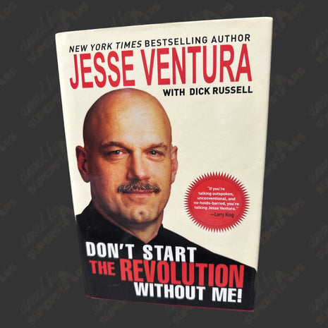 Jesse Ventura signed Don't Start the Revolution Without Me Book