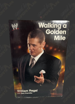 William Regal signed Walking A Golden Mile Book