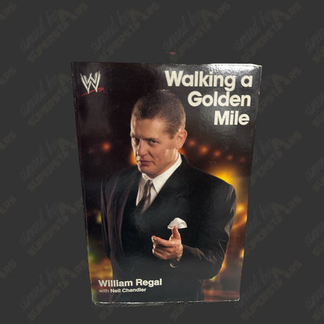 William Regal signed Walking A Golden Mile Book