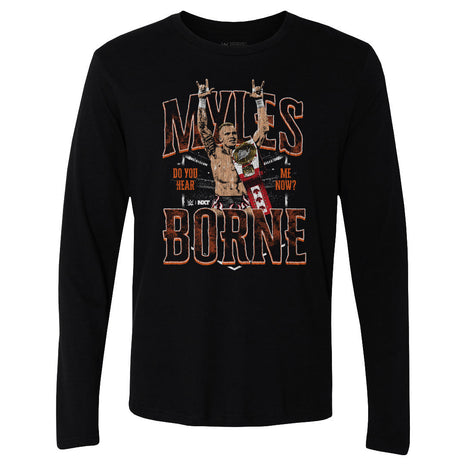 Myles Borne WWE Do You Hear Me Now Men's WWE Long Sleeve T-Shirt