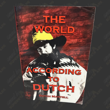 Dutch Mantell signed The World According to Dutch Book (To Eddie)