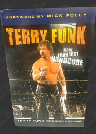Terry Funk signed More Than Just Hardcore Book (To Eddie)
