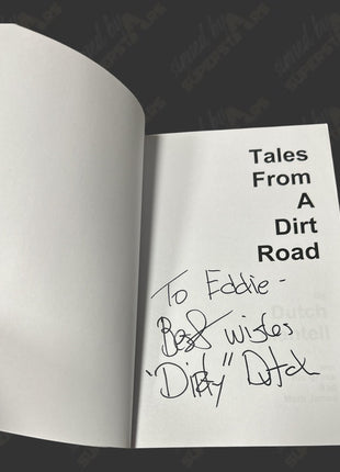 Dutch Mantell signed Tales from A Dirt Road Book (To Eddie - Dirty Dutch)