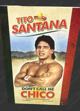Tito Santana signed Don't Call Me Chico Book