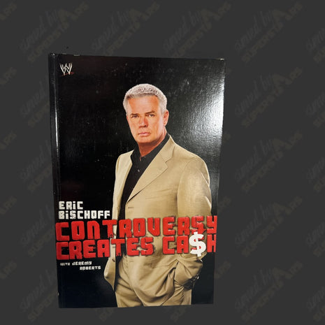 Eric Bischoff signed Controvery Creates Cash Book