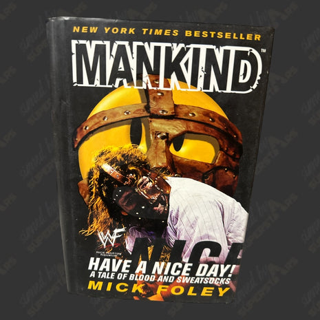 Mick Foley signed Have a Nice Day Book