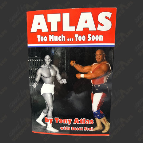 Tony Atlas signed Too Much... Too Soon Book