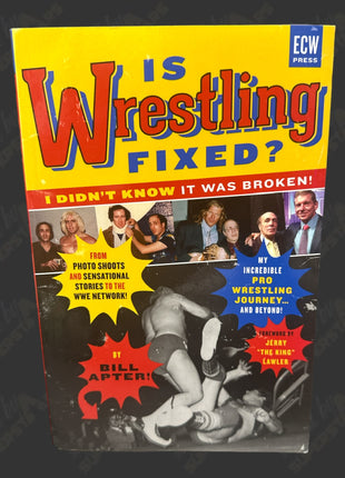 Bill Apter signed Is Wrestling Fixed? Book