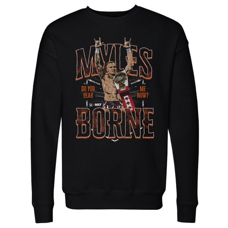 Myles Borne WWE Do You Hear Me Now Men's WWE Crewneck Sweatshirt