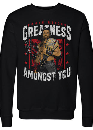 Roman Reigns Greatness Amongst You Men's WWE Crewneck Sweatshirt