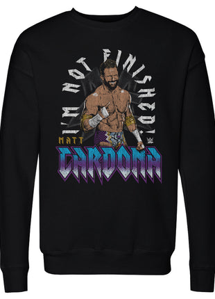 Matt Cardona WWE I'm Not Finished Men's WWE Crewneck Sweatshirt