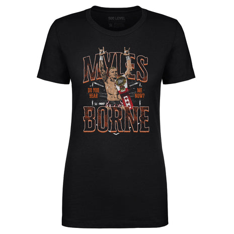 Myles Borne WWE Do You Hear Me Now Women's WWE T-Shirt