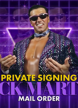 Reserve Mail In Autograph - Rick Martel Private Signing (WrestleCon MN)
